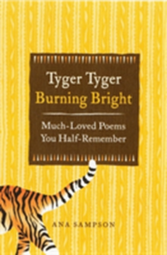 Tyger Tyger, Burning Bright