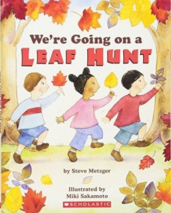 WERE GOING ON A LEAF HUNT
