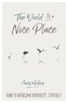 The World Is a Nice Place