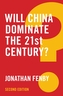 Will China Dominate the 21st Century? 2E