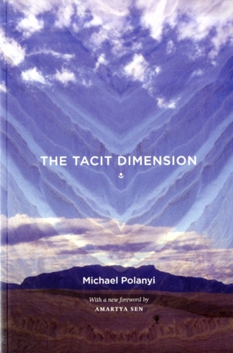 The Tacit Dimension