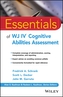 Essentials of Wj Iv (R)  Cognitive Abilities Assessment