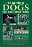 Training Dogs for Protection Work