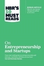 HBR's 10 Must Reads on Entrepreneurship and Startups (featuring Bonus Article Why the Lean Startup Changes Everything