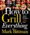 How to Grill Everything