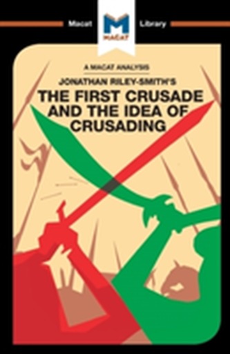 The First Crusade and the Idea of Crusading
