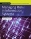 Managing Risk In Information Systems