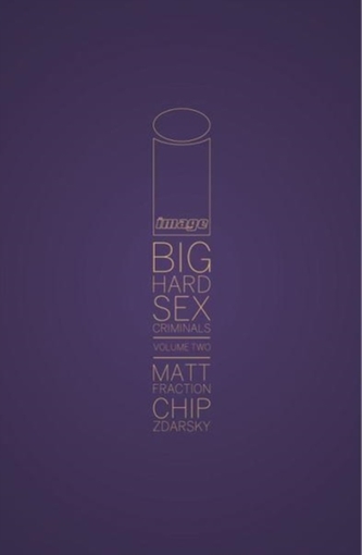 Big Hard Sex Criminals Volume 2 Deluxxxe HC
