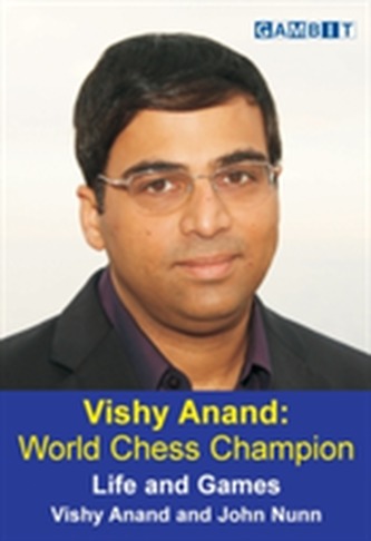 Vishy Anand: World Chess Champion