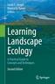 Learning Landscape Ecology