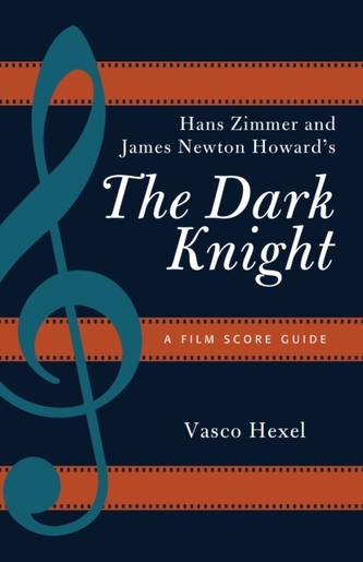 Hans Zimmer and James Newton Howard's the Dark Knight