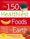 The 150 Healthiest Foods on Earth