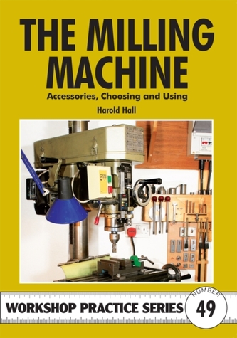 The Milling Machine