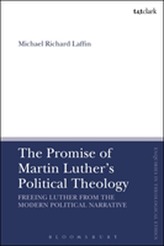 The Promise of Martin Luther's Political Theology