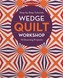 Wedge Quilt Workshop