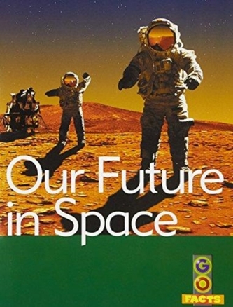 Our Future in Space