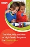 The What, Why, and How of High-Quality Programs for Preschoolers