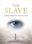 The Slave
