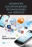 Advanced Location-Based Technologies and Services