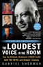 The Loudest Voice in the Room