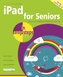 iPad for Seniors in easy steps