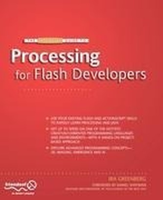 The Essential Guide to Processing for Flash Developers