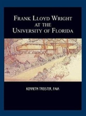 Frank Lloyd Wright at the University of Florida