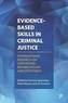 Evidence-based skills in criminal justice