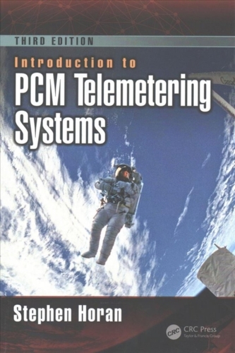 Introduction to PCM Telemetering Systems, Third Edition