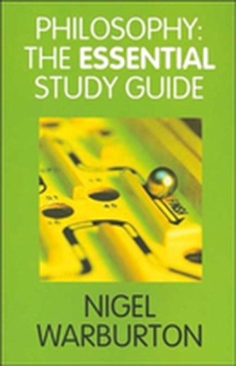 Philosophy: The Essential Study Guide
