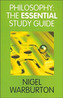 Philosophy: The Essential Study Guide