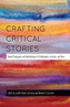 Crafting Critical Stories