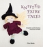Knitted Fairy Tales