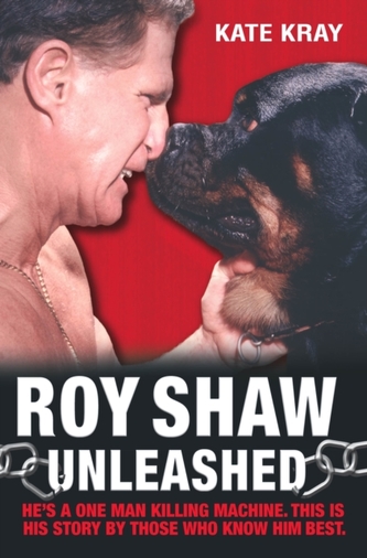 Roy Shaw Unleashed