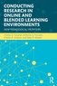 Conducting Research in Online and Blended Learning Environments