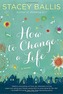 How to Change a Life