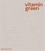 Vitamin Green