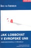 Jak lobbovat v Evropské unii