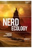 Nerd Ecology: Defending the Earth with Unpopular Culture