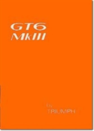 Triumph Owners' Handbook: Gt6 Mk3