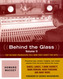 Behind the Glass
