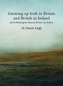 Growing Up Irish in Britain and British in Ireland