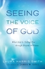 Seeing the Voice of God