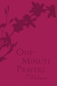 One-Minute Prayers for Women Gift Edition