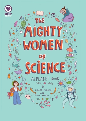 The Mighty Women Of Science