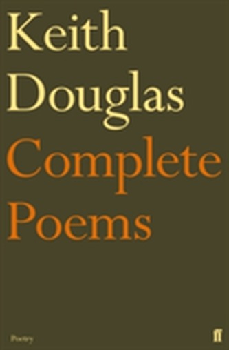 Keith Douglas: The Complete Poems