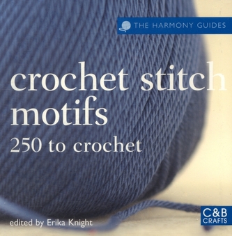 The Harmony Guides: Crochet Stitch Motifs