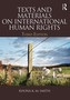Texts and Materials on International Human Rights