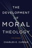 The Development of Moral Theology