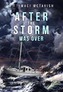 After the Storm Was Over